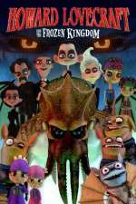 Watch Howard Lovecraft & the Frozen Kingdom 123MoviesFree