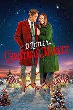 Watch O Little Christmas Market 123MoviesFree