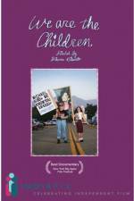Watch We Are The Children 123MoviesFree