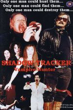 Watch Shadow Tracker: Vampire Hunter 123MoviesFree