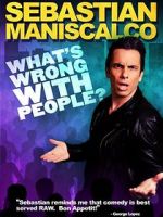 Watch Sebastian Maniscalco: What\'s Wrong with People? 123MoviesFree