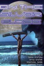 Watch On the Silver Globe 123MoviesFree