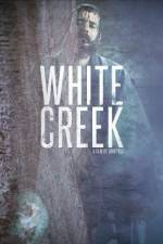 Watch White Creek 123MoviesFree