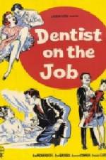 Watch Dentist on the Job 123MoviesFree