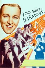 Watch Too Much Harmony 123MoviesFree