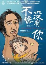 Watch Cannot Live Without You 123MoviesFree