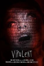 Watch Virulent (Short 2021) 123MoviesFree