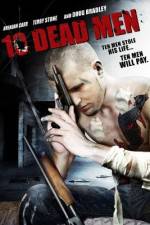 Watch Ten Dead Men 123MoviesFree