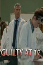 Watch Guilty at 17 123MoviesFree