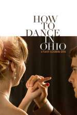 Watch How to Dance in Ohio 123MoviesFree