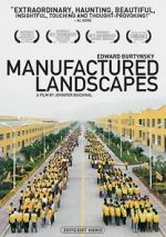 Watch Manufactured Landscapes 123MoviesFree