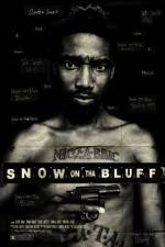 Watch Snow on Tha Bluff 123MoviesFree