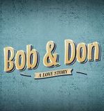 Watch Bob and Don: A Love Story 123MoviesFree