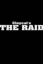 Watch Claycat's the Raid 123MoviesFree