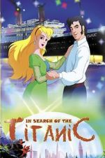 Watch In Search of the Titanic 123MoviesFree