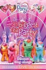 Watch My Little Pony Live The World's Biggest Tea Party 123MoviesFree