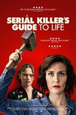 Watch A Serial Killer\'s Guide to Life 123MoviesFree