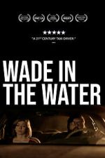 Watch Wade in the Water 123MoviesFree