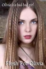 Watch Flesh for Olivia 123MoviesFree