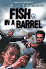 Watch Fish in a Barrel 123MoviesFree