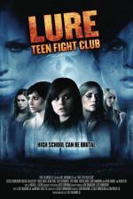 Watch Lure Teen Fight Club 123MoviesFree