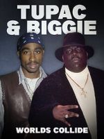Watch Tupac & Biggie: Worlds Collide 123MoviesFree