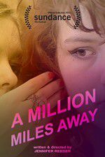 Watch A Million Miles Away 123MoviesFree