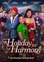 Watch A Holiday for Harmony 123MoviesFree