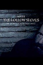 Watch Survive The Hollow Shoals 123MoviesFree