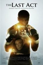 Watch The Last Act 123MoviesFree