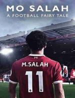Watch Mo Salah: A Football Fairytale 123MoviesFree