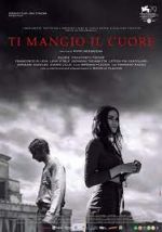 Watch Ti mangio il cuore 123MoviesFree