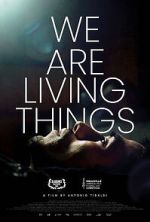 Watch We Are Living Things 123MoviesFree