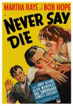 Watch Never Say Die 123MoviesFree