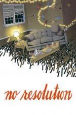 Watch No Resolution 123MoviesFree