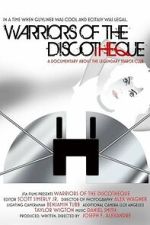Watch Warriors of the Discotheque 123MoviesFree