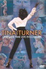 Watch Tina Turner: One Last Time Live in Concert 123MoviesFree