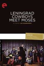 Watch Leningrad Cowboys Meet Moses 123MoviesFree
