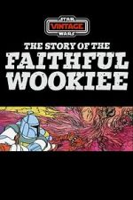 Watch The Story of the Faithful Wookiee (Short 1978) 123MoviesFree