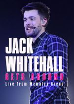 Watch Jack Whitehall Gets Around: Live from Wembley Arena 123MoviesFree