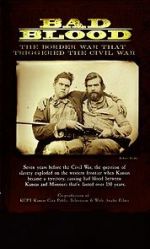 Watch Bad Blood: The Border War That Triggered the Civil War 123MoviesFree