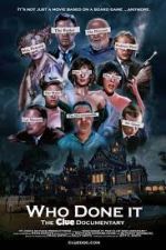 Watch Who Done It: The Clue Documentary 123MoviesFree
