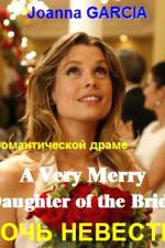 Watch A Very Merry Daughter of the Bride 123MoviesFree