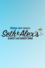 Watch Seth & Alex\'s Almost Live Comedy Show (TV Special 2009) 123MoviesFree