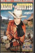 Watch Mason of the Mounted 123MoviesFree