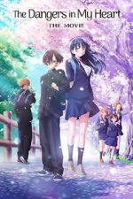 Watch The Dangers in My Heart: The Movie 123MoviesFree