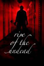 Watch Rise of the Undead 123MoviesFree
