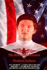 Watch The Diabolical Schemes of Thadeus Jackson 123MoviesFree