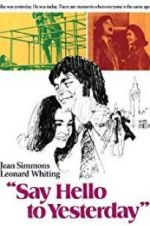 Watch Say Hello to Yesterday 123MoviesFree