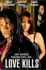 Watch Love Kills 123MoviesFree